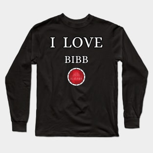 I LOVE BIBB | Alabam county United state of america Long Sleeve T-Shirt